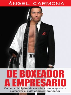cover image of De Boxeador a Empresario